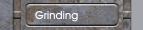 Grinding